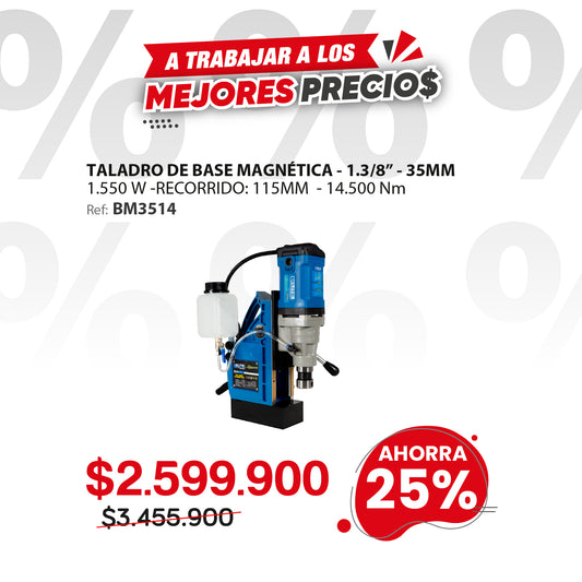 Taladro de Base Magnetica BM3514 ADVANCE, Encastre Tipo Weldon, con capacidad de perforacion maxima de 35mm (1-3/8pul).